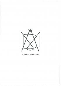 Think Simple. Traduzione: Pensa semplice IL MARCHIO E COSTITUITO DA UN DISEGNO RAPPRESENTANTE L INTRECCIO DELLE LETTERE M e D E IN Think Simple. Traduzione: Pensa semplice MARCHIO E COSTITUITO DA UN DISEGNO RAPPRESENTANTE L INTRECCIO DELLE LETTERE M e D E IN ALTO UN SIMBOLO RAFFIGURANTE UN TRAPEZIO SENZA LA BASE INFERIORE CON, SULLA BASE SUPERIORE UNA CORONA CON ALL INTERNO LE LETTERE MD. Think Simple. Traduzione: Pensa sempliceIL MARCHIO E COSTITUITO DA UN DISEGNO RAPPRESENTANTE L INTRECCIO DELLE LETTERE M e D E IN