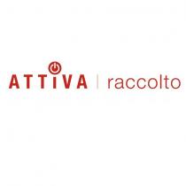 IL MARCHIO E COSTITUITO DALL ESPRESSIONE ATTIVA RACCOLTO ABBINATA ALL ELEMENTO FIGURATIVO COSI COME RAPPRESENTATO IN ALLEGATO MARCHIO E COSTITUITO DALL ESPRESSIONE ATTIVA RACCOLTO ABBINATA ALL ELEMENTO FIGURATIVO COSI COME RAPPRESENTATO IN ALLEGATO IL MARCHIO E COSTITUITO DALL ESPRESSIONE ATTIVA RACCOLTO ABBINATA ALL ELEMENTO FIGURATIVO COSI COME RAPPRESENTATO IN ALLEGATO