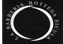 logo raffigura due mezzi cerchi quasi a formare un cerchio avvolta dalla scritta tutta maiuscola LA BARBERIA BOTTEGA SICULA . logo raffigura due mezzi cerchi quasi a formare un cerchio avvolta dalla scritta tutta maiuscola LA BARBERIA BOTTEGA SICULA . Lo stesso viene depositato in bianco e nero ma di fatto sarà utilizzato in tutti i colori e varianti combinazioni di colori possibili. Il logo raffigura due mezzi cerchi quasi a formare un cerchio avvolta dalla scritta tutta maiuscola LA BARBERIA BOTTEGA SICULA .