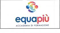equapiu ACCADEMIA DI FORMAZIONE La scritta equapiù è composta dalla parola equa di colore blu e dalla parola più di equapiu ACCADEMIA DI FORMAZIONE La scritta equapiù è composta dalla parola equa di colore blu e dalla parola più di colore rosso le due parole sono attaccate con un font minuscolo. Sotto c è la scritta ACCADEMIA DI FORMAZIONE con lo stesso colore blu della parola equa, ma scritta con un font maiuscolo. La scritta è sovrastata dal simbolo, alla cui dx e sx troviamo due pallini, sopra e sotto troviamo due piccoli archi. Tutti insieme circondano la lettera e, e sono riempiti con i colori della bandiera della pace: da sx a dx: viola blu celeste verde giallo arancione rosso. equapiu ACCADEMIA DI FORMAZIONE La scritta equapiù è composta dalla parola equa di colore blu e dalla parola più di