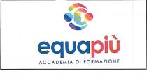 equapiu ACCADEMIA DI FORMAZIONE La scritta equapiù è composta dalla parola equa di colore blu e dalla parola più di equapiu ACCADEMIA DI FORMAZIONE La scritta equapiù è composta dalla parola equa di colore blu e dalla parola più di colore rosso le due parole sono attaccate con un font minuscolo. Sotto c è la scritta ACCADEMIA DI FORMAZIONE con lo stesso colore blu della parola equa, ma scritta con un font maiuscolo. La scritta è sovrastata dal simbolo, alla cui dx e sx troviamo due pallini, sopra e sotto troviamo due piccoli archi. Tutti insieme circondano la lettera e, e sono riempiti con i colori della bandiera della pace: da sx a dx: viola blu celeste verde giallo arancione rosso. equapiu ACCADEMIA DI FORMAZIONE La scritta equapiù è composta dalla parola equa di colore blu e dalla parola più di