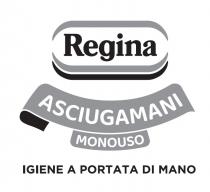 Marchio figurativo REGINA ASCIUGAMANI MONOUSO IGIENE A PORTATA DI MANO Marchio figurativo REGINA ASCIUGAMANI MONOUSO IGIENE A PORTATA DI MANO Marchio figurativo REGINA ASCIUGAMANI MONOUSO IGIENE A PORTATA DI MANO