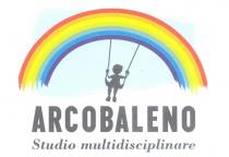 ARCOBALENO-STUDIO MULTIDISCIPLINARE,SCRITTA CHE ACCOMPAGNA L IMMAGINE DI UN ARCOBALENO DI SETTE COLORI,SOVRAPPOSTO A UNO SFONDO AZZURRO CIELO. ALL ARCOBALENO E ATTACCATA UN ALTALENA ARCOBALENO-STUDIO MULTIDISCIPLINARE,SCRITTA CHE ACCOMPAGNA L IMMAGINE DI UN ARCOBALENO DI SETTE COLORI,SOVRAPPOSTO A UNO SFONDO AZZURRO CIELO. ALL ARCOBALENO E ATTACCATA UN ALTALENA CON SOPRA L IMMAGINE DI UN BAMBINO STILIZZATO ARCOBALENO-STUDIO MULTIDISCIPLINARE,SCRITTA CHE ACCOMPAGNA L IMMAGINE DI UN ARCOBALENO DI SETTE COLORI,SOVRAPPOSTO A UNO SFONDO AZZURRO CIELO. ALL ARCOBALENO E ATTACCATA UN ALTALENA