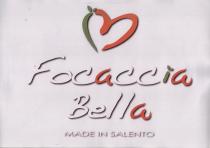 marchio Focaccia Bella Made in Salento sopra la dicitura è riprodotto un cuore stilizzato che sta a rappresentare la marchio Focaccia Bella Made in Salento sopra la dicitura è riprodotto un cuore stilizzato che sta a rappresentare la focaccia stessa. Il tutto come da esemplare in allegato Il marchio Focaccia Bella Made in Salento sopra la dicitura è riprodotto un cuore stilizzato che sta a rappresentare la