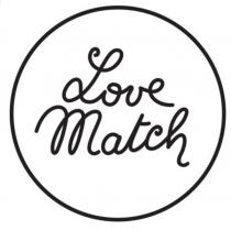LOVE MATCH, marchio figurativo composto dal logo rappresentate l intero nome del brand inscritto centralmente in un cerchio. Le parole LOVE LOVE MATCH, marchio figurativo composto dal logo rappresentate l intero nome del brand inscritto centralmente in un cerchio. Le parole LOVE e MATCH si trovano su due righe distinte, una sotto l altra. Sia cerchio che il font sono di colore nero. Il font, disegnato a mano, è un corsivo con uno stile morbido e sinuoso . LOVE MATCH, marchio figurativo composto dal logo rappresentate l intero nome del brand inscritto centralmente in un cerchio. Le parole LOVE