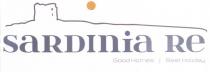 ELEMENTO VERBALE SARDINIA RE E SCRITTA SOTTOSTANTE GOOD HOMES BELLE CASE - BEST HOLIDAY LE MIGLIORI VACANZE . PARTE GRAFICA RAPPRESENTATA ELEMENTO VERBALE SARDINIA RE E SCRITTA SOTTOSTANTE GOOD HOMES BELLE CASE - BEST HOLIDAY LE MIGLIORI VACANZE . PARTE GRAFICA RAPPRESENTATA DALLA STLIZZAZIONE DI UNA TORRE SU PROMONTORIO CON SOLE. ELEMENTO VERBALE SARDINIA RE E SCRITTA SOTTOSTANTE GOOD HOMES BELLE CASE - BEST HOLIDAY LE MIGLIORI VACANZE . PARTE GRAFICA RAPPRESENTATA