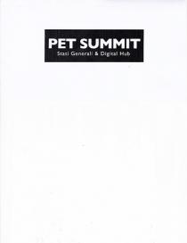 marchio consiste nella dicitura PET SUMMIT, sovrastante la denominazione STATI GENERALI DIGITAL HUB, essendo il tutto raffigurato all interno marchio consiste nella dicitura PET SUMMIT, sovrastante la denominazione STATI GENERALI DIGITAL HUB, essendo il tutto raffigurato all interno di un rettangolo a fondo scuro. Il marchio consiste nella dicitura PET SUMMIT, sovrastante la denominazione STATI GENERALI DIGITAL HUB, essendo il tutto raffigurato all interno