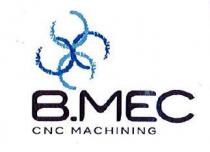 B MEC CNC MACHINING
