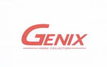 GENIX HOME COLLECTION IL MARCHIO SI PRESENTA CON UNA SCRITTA IN STAMPATELLO ROSSO GENIX PAROLA DI FANTASIA SENZA ALCUN SIGNIFICATO AL