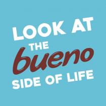 Il marchio consiste nel logo a colori LOOK AT THE BUENO SIDE OF LIFE e parte figurativa