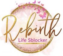 REBIRTH LIFE SBLOCKER