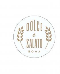 Scitta DOLCE IN MAIUSCOLO e in minuscolo SALATO IN MAIUSCOLO, CON SCRITTA ROMA IN MAIUSCOLO SOTTOSTANTE,CON AI LATI DUE
