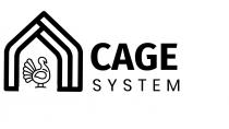 Marchio figurativo con elementi verbali costituito dagli elementi verbali stilizzati CAGE SYSTEM traduzione = SISTEMA DI GABBIE posizionati l uno al