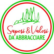 Il marchio è costituito dall espressione Sapori Valori DA ABBRACCIARE ; Sapori Valori in rosso e DA ABBRACCIARE in verde