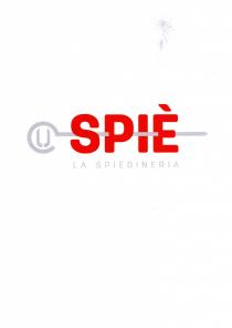 SPIE LA SPIEDINERIA IL MARCHIO IN OGGETTO E RAPPRESENTATO GRAFICAMENTE DALLA SCRITTA SPIE DECLINATA IN COLORE