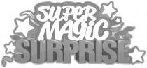 SUPER MAGIC SURPRISE In
