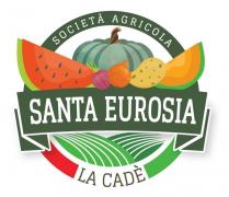 Il marchio è composto dall elemento verbale SOCIETÀ AGRICOLA SANTA EUROSIA LA CADÈ e da elementi figurativi, come da esemplare allegato.