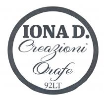 IONA DOMENICOLOGOTIPO RAPPRESENTANTE LA SCRITTA IONA D. CREAZIONI ORAFE 92LT ALL INTERNO DI UN CERCHIO NERO A SFONDO BIANCO