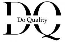 Marchio composto dalle parole DQ DO QUALITY in caratteri di fantasia, in cui Do Quality è iscritto all interno del monogramma