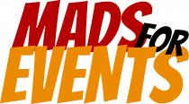 MADS FOR EVENTS MADS
