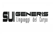SUI GENERIS - LINGUAGGI DEL CORPO. L intero marchio è composto di sole lettere ed è inscrivibile in un rettangolo. La