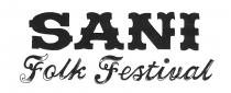 IL MARCHIO E COMPOSTO DALLA SCRITTA SANI IN GRASSETTO STAMPATELLO MAIUSCOLO FONT FANTASIA E SOTTO LA SCRITTA FOLK FESTIVAL IN