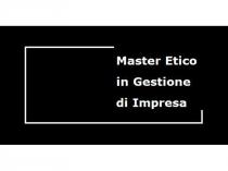 MASTER ETICO IN GESTIONE DI IMPRESA - Il marchio consiste in una impronta raffigurante la dicitura MASTER ETICO IN GESTIONE
