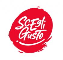 SCEGLI GUSTO Il SCEGLI GUSTO