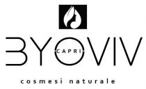 IL MARCHIO CONSISTE NELLA SCRITTA DI FANTASIA BYOVIV CAPRI COSMESI NATURALE, LA PAROLA BYOVIV E IN STAMPATELLO