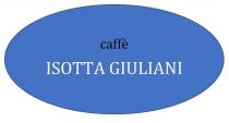 CAFFE ISOTTA GIULIANI