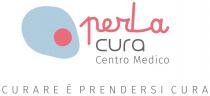 Dicitura Perla Cura - Centro Medico - Curare è prendersi cura . Il marchio figurativo è formato da un simbolo grafico