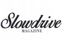SLOWDRIVE MAGAZINE - Il marchio è rappresentato dalla scritta Slowdrive Magazine . La denominazione Slowdrive unisce due termini inglesi Slow e