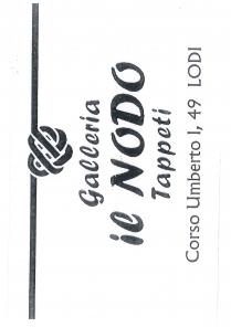 Il marchio consiste nella scritta Galleria il Nodo Tappeti Corso Umberto I, 49 LODI . Sopra la scritta è raffigurato un