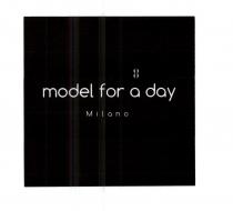 marchio figurativo model for a day milano in traduzione modella per un giorno come da esemplare allegato.