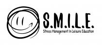 disegno di uno smile rivisitato, scritta S.M.I.L.E., spiegazione dell acronimo usato, ovvero STRESS MANAGEMENT IN LEISURE EDUCATION