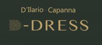 Il marchio è caratterizzato dalla rappresentazione, su sfondo verde scuro, della dicitura D Ilario - Capanna D - Dress in color