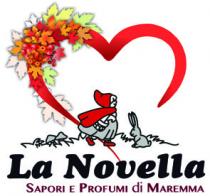 Il marchio consiste nella dicitura La Novella Sapori e Profumi di Maremma, a colori, come da esemplare allegato