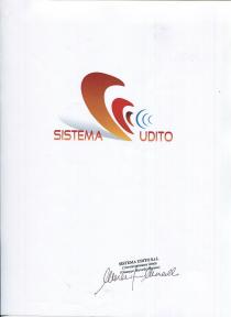 SISTEMA UDITO: Scritta stilizzata individuante il miglioramento acustico tramite ausili e apparecchi. - Tra le due parole SISTEMA e UDITO