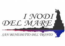 I NODI DEL MARE: Nel logo sono presenti le scritte I nodi del mare e San Benedetto del Tronto, la