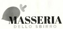 MASSERIA DELLO SBIRRO MASSERIA