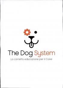 The Dog System La Cane