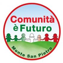 COMUNITÀ È FUTURO MONTE SAN PIETROIl marchio consiste in un impronta raffigurante la dicitura COMUNITÀ È FUTURO MONTE SAN PIETRO, scritta