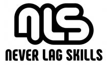 NLS NEVER LAG SKILLS Traduzione