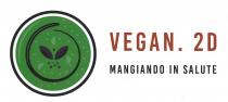 VEGAN. 2D MANGIANDO IN SALUTE Il marchio consiste in un piatto con bordo nero, interno bianco, all'interno del piatto vi