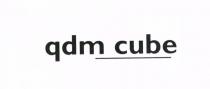 QDM CUBE