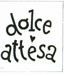 DOLCE ATTESA