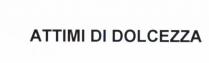 ATTIMI DI DOLCEZZA