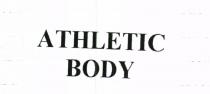 ATHLETIC BODY
