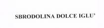 SBRODOLINA DOLCE IGLU