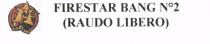 FIRESTAR BANG N02 RAUDO LIBERO